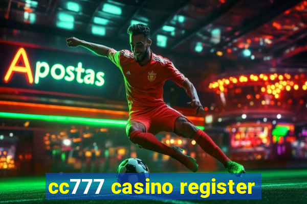 cc777 casino register